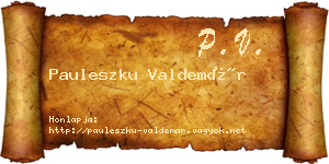 Pauleszku Valdemár névjegykártya
